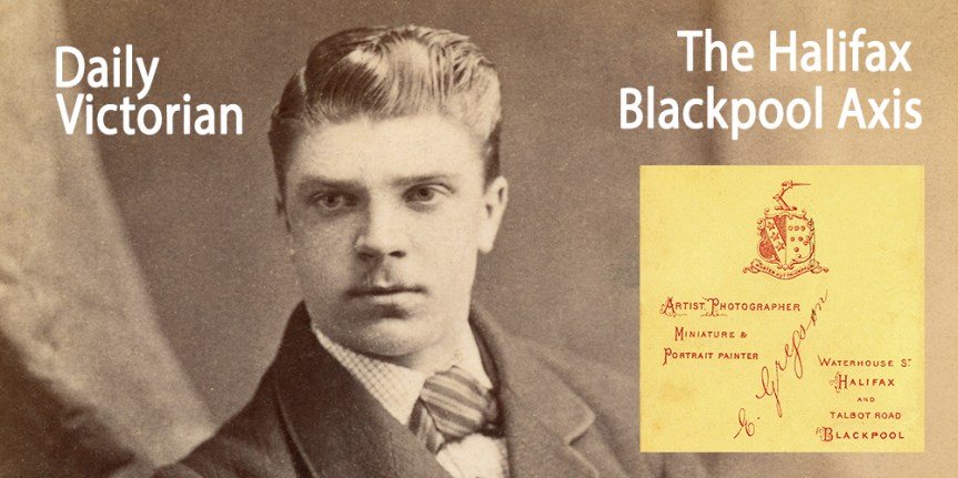 Daily Victorian : Halifax – Blackpool&nbsp;Axis