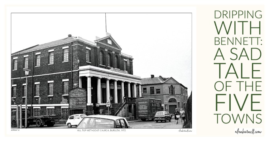 Dripping With Bennett – A Sad Tale Of The Five&nbsp;Towns